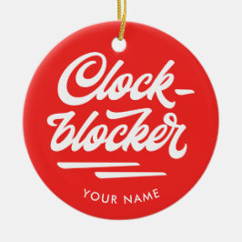 Clockblocker Holiday Ornament