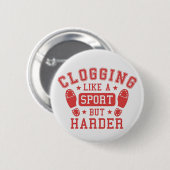 Clogging: als een sport maar Harder Red Grey Ronde Button 5,7 Cm (Voorkant /achterkant)