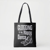 Clogging Gift Funny Happy Dance Tote Bag (Voorkant)