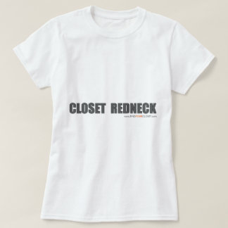 Closet Redneck T-shirt