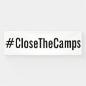 #CloseTheCamps gedurfde zwarte tekst over wit prot Spandoek (Horizontaal)
