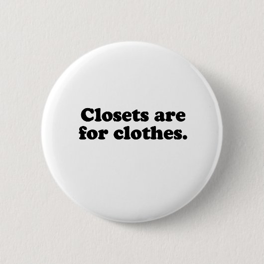 CLOSETS IS VOOR KLEDING T-SHIRT RONDE BUTTON 5,7 CM (Voorkant)