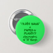 "CLOTH BAGS" vs. papier of plastic Ronde Button 5,7 Cm (Voorkant /achterkant)