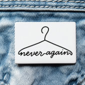 Cloth Hanger Never Again Pro Choice Button