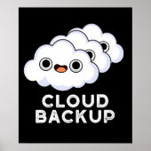 Cloud Backup Funny Computer Weather Pun Dark BG Poster (Voorkant)