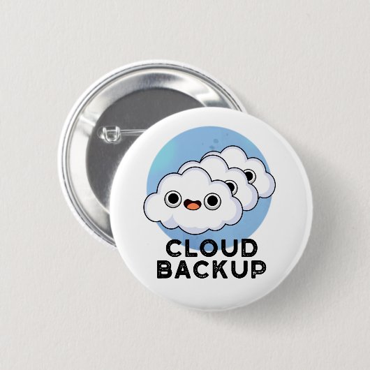 Cloud Backup Funny Computer Weather Pun Ronde Button 5,7 Cm (Voorkant /achterkant)