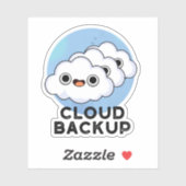 Cloud Backup Funny Computer Weather Pun Sticker (Vel)