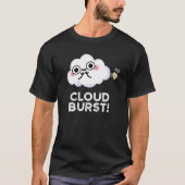 Cloud Burst Funny Cloud Fart Pun Dark BG T-shirt (Voorkant)
