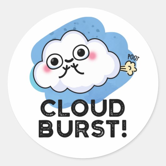 Cloud Burst Funny Cloud Fart Pun Ronde Sticker (Voorkant)
