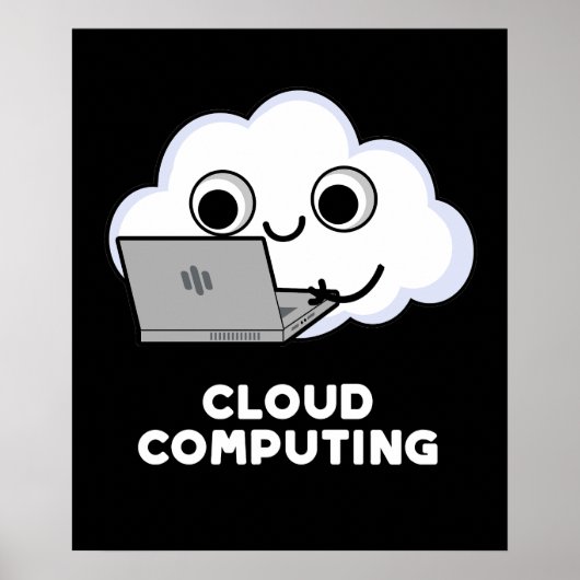 Cloud Computing Computer Weather Pun Dark BG Poster (Voorkant)