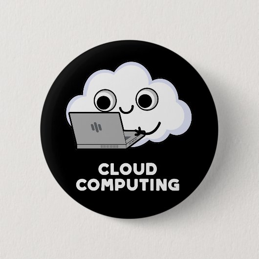Cloud Computing Computer Weather Pun Dark BG Ronde Button 5,7 Cm (Voorkant)