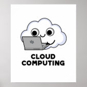 Cloud Computing Funny Computer Weather Pun Poster (Voorkant)