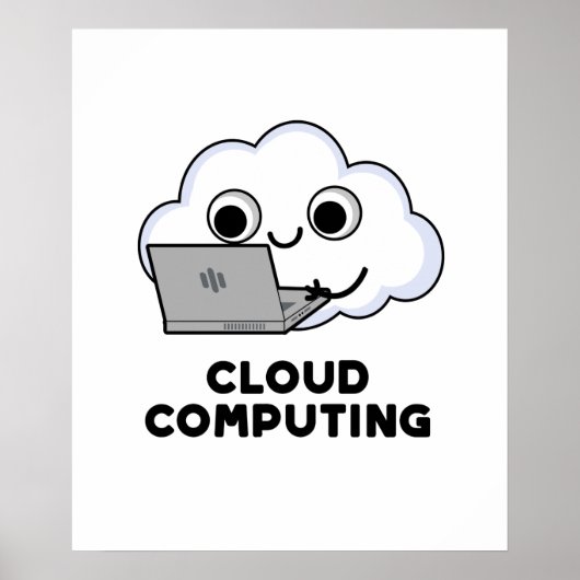 Cloud Computing Funny Computer Weather Pun Poster (Voorkant)