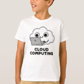 Cloud Computing Funny Computer Weather Pun T-shirt (Voorkant)