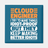 Cloud Engineer I Try To Make Things Funny Sayings  Magneet (Voorkant)