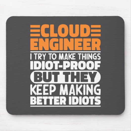 Cloud Engineer I Try To Make Things Funny Sayings Muismat (Voorkant)