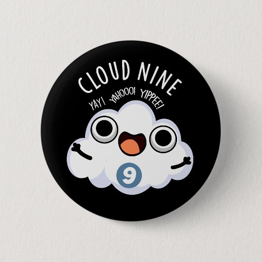 Cloud Nine Grappig Weer Pun Dark BG Ronde Button 5,7 Cm (Voorkant)