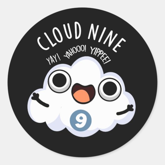 Cloud Nine Grappig Weer Pun Dark BG Ronde Sticker (Voorkant)