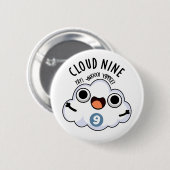 Cloud Nine Grappig Weer Pun Ronde Button 5,7 Cm (Voorkant /achterkant)