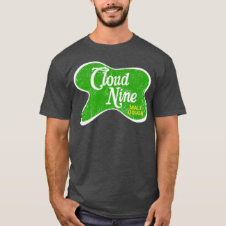 Cloud Nine Malt Liquor - DuBois, PA T-shirt