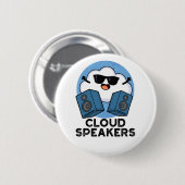 Cloud Speakers Funny Weather Pun Ronde Button 5,7 Cm (Voorkant /achterkant)