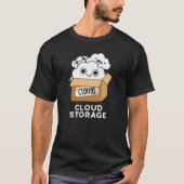 Cloud Storage Funny Weather Technology Pun Dark BG T-shirt (Voorkant)