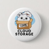 Cloud Storage Funny Weather Technology Pun Ronde Button 5,7 Cm (Voorkant)