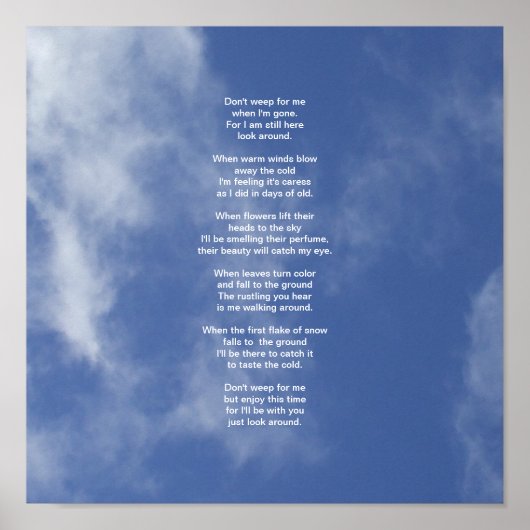 Clouds en Blue Sky-Don't Weep for Me Poem Poster (Voorkant)