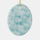 Clouds Sky Inspirerend Dream Big Keramisch Ornament (Rechts)