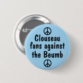 Clouseau-ventilatoren tegen de Beumb-pinpas Ronde Button 5,7 Cm (Voorkant /achterkant)