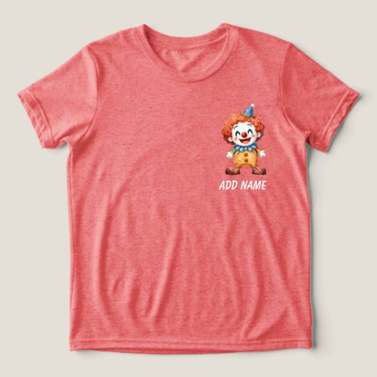 Clown Circus Humor Tri-Blend Shirt (Design voorkant)
