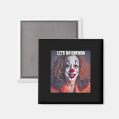 Clown Let's Go Brenda 1 Magneet (Voorkant / Achterkant)