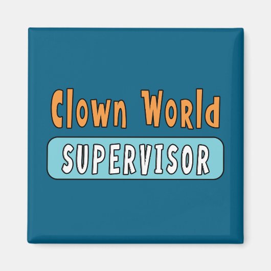 Clown Wereld Supervisor Magneet (Voorkant)