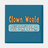 Clown World Supervisor Magneet (Voorkant)