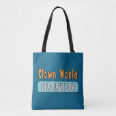 Clown World Supervisor Tote Bag (Voorkant)