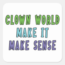 Clown World Vierkante Sticker