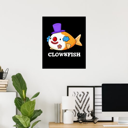 Clownfish Funny Animal Fish Pun Dark BG Poster (Thuiskantoor)