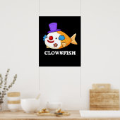 Clownfish Funny Animal Fish Pun Dark BG Poster (Keuken)