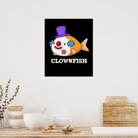 Clownfish Funny Animal Fish Pun Dark BG Poster (Keuken)