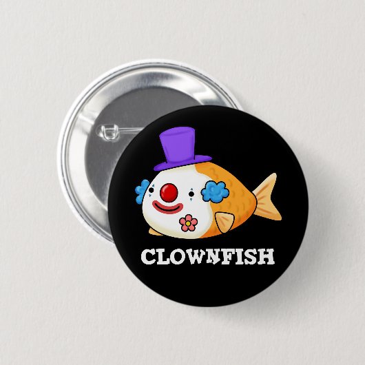 Clownfish Funny Animal Fish Pun Dark BG Ronde Button 5,7 Cm (Voorkant /achterkant)
