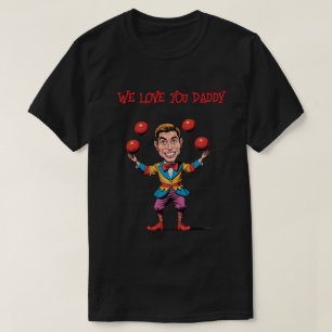 Clownin' Around With Dad beroemd gemaakt door Hila T-shirt