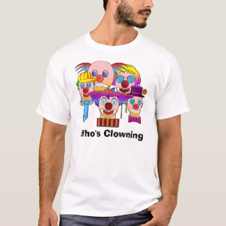 Clowns1, wie is Clowning  T-shirt