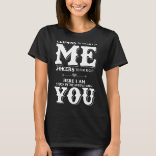 Clowns aan de linkerkant van Me Jokers naar rechts T-shirt