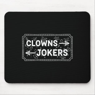 Clowns en grappenmakers grappige sarcastische regi muismat