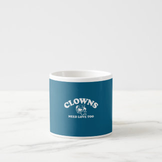 Clowns hebben ook liefde nodig espresso kop