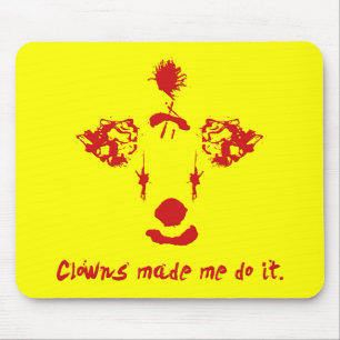 Clowns maakte me het doen muismat