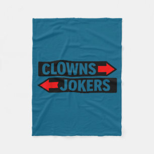 Clowns naar links jokers naar rechts sarcastisch fleece deken