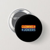Clowns rechts, grappenmakers links, grappige retro ronde button 5,7 cm (Voorkant /achterkant)