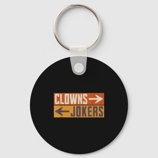 Clowns rechts, jokers links, grappige retro sleutelhanger (Voorkant)