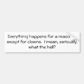 Clowns What the H? Bumpersticker (Voorkant)